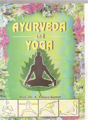 Ayurveda and Yoga 1st Edition,8170309379,9788170309376