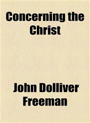 Concerning the Christ,1154669351,9781154669350