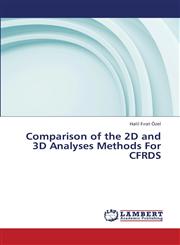 Comparison of the 2D and 3D Analyses Methods for Cfrds,3659381195,9783659381195