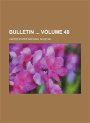 Bulletin  Volume 48,123527280X,9781235272806