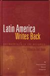 Latin America Writes Back Postmodernity in the Periphery (an Interdisciplinary Perspective),0815332564,9780815332565