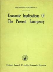 Economic Implications of The Present Emergency