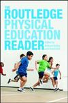 The Routledge Physical Education Reader,0415446015,9780415446013