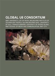 Global U8 Consortium RMIT University, List of Royal Melbourne Institute of Technology people, Old Melbourne Gaol, University of Hull,1156690897,9781156690895