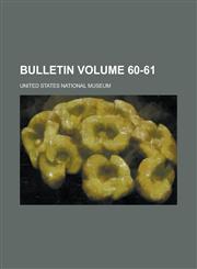 Bulletin Volume 60-61,1234161745,9781234161743