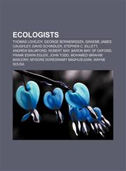 Ecologists Thomas Lovejoy, George Bornemissza, Graeme James Caughley, David Schindler, Stephen C. Sillett, Andrew Balmford, Robert May,1156446023,9781156446027