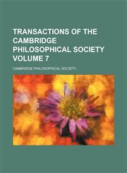 Transactions of the Cambridge Philosophical Society Volume 7,1153189526,9781153189521