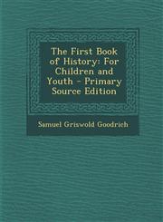 First Book of History For Children and Youth,1289542287,9781289542283