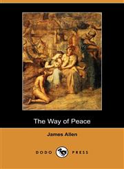 The Way of Peace (Dodo Press),1406508845,9781406508840