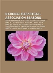 National Basketball Association seasons 2009-10 NBA season, 2010-11 NBA season, 2008-09 NBA season,1156783925,9781156783924