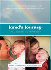 Jared's Journey The Magical Life of a Shaken Baby,1770677623,9781770677623