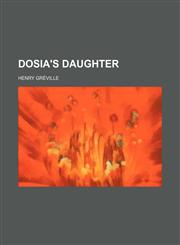 Dosia's daughter,1151134481,9781151134486