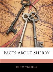 Facts About Sherry,1144704901,9781144704900