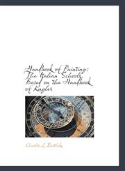 Handbook of Painting The Italian Schools. Based on the Handbook of Kugler,1116426498,9781116426496