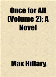 Once for All (Volume 2); A Novel,1153067676,9781153067676