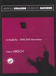 Helping College Students Succeed A Model for Effective Intervention,1560328525,9781560328520