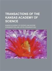 Transactions of the Kansas Academy of Science Volume 20, pt. 2,1150636165,9781150636165