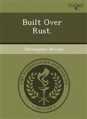 Built Over Rust.,1243601523,9781243601520