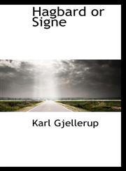 Hagbard or Signe,1103820230,9781103820238