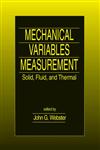 Mechanical Variables Measurement Solid, Fluid, and Thermal 1st Edition,0849300479,9780849300479