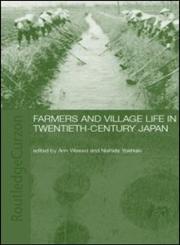 Farmers and Village Life in Japan,070071748X,9780700717484