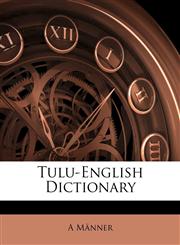Tulu-English Dictionary,114820251X,9781148202518