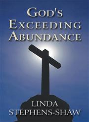 God's Exceeding Abundance,1630005479,9781630005474
