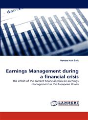 Earnings Management During a Financial Crisis,3843379521,9783843379526