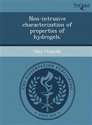 Non-intrusive characterization of properties of hydrogels.,1243830905,9781243830906
