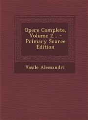 Opere Complete, Volume 2... - Primary Source Edition,1295680157,9781295680153