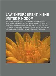 Law enforcement in the United Kingdom MI5, Terrorism Act 2000, Identity Cards Act 2006, History of the Ministry of Defence Police,1157638511,9781157638513