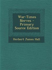 War-Times Nerves - Primary Source Edition,1294397966,9781294397960