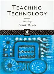 Teaching Technology,0415102545,9780415102544