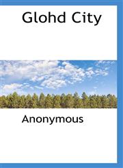 Glohd City,1117257150,9781117257150
