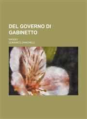 del Governo Di Gabinetto; Saggio,1235836576,9781235836572