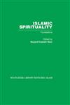 Islamic Spirituality Foundations,0415442621,9780415442626