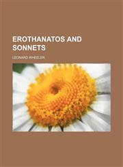 Erothanatos and sonnets,115218346X,9781152183469