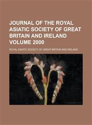 Journal of the Royal Asiatic Society of Great Britain and Ireland Volume 2000,1150370815,9781150370816