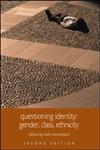 QUESTIONING IDENTITY (Understanding Social Change) 2nd Edition,041532968X,9780415329682