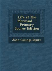 Life at the Mermaid - Primary Source Edition,1287828124,9781287828129
