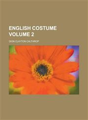 English Costume Volume 2,1152650459,9781152650459
