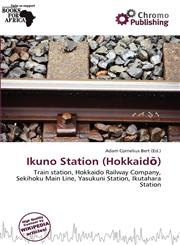 Ikuno Station (Hokkaidō),6139717361,9786139717361