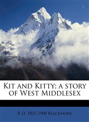 Kit and Kitty; a story of West Middlesex,1176754491,9781176754492