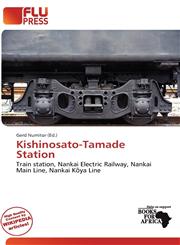 Kishinosato-Tamade Station,6138334213,9786138334217