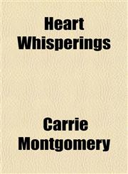 Heart Whisperings,115154986X,9781151549860