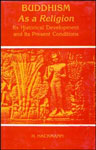 Buddhism as a Religion Its Historical Development and Its Present Conditions,8185616272,9788185616278