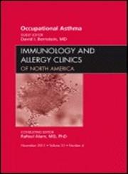 Occupational Asthma, An Issue of Immunology and Allergy Clinics,1455711047,9781455711048