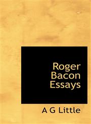 Roger Bacon Essays,1113883685,9781113883681