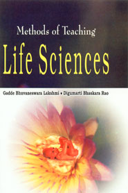 Methods of Teaching Life Sciences 1st Edition,817141804X,9788171418046