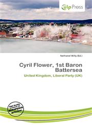 Cyril Flower, 1st Baron Battersea,6136625148,9786136625140